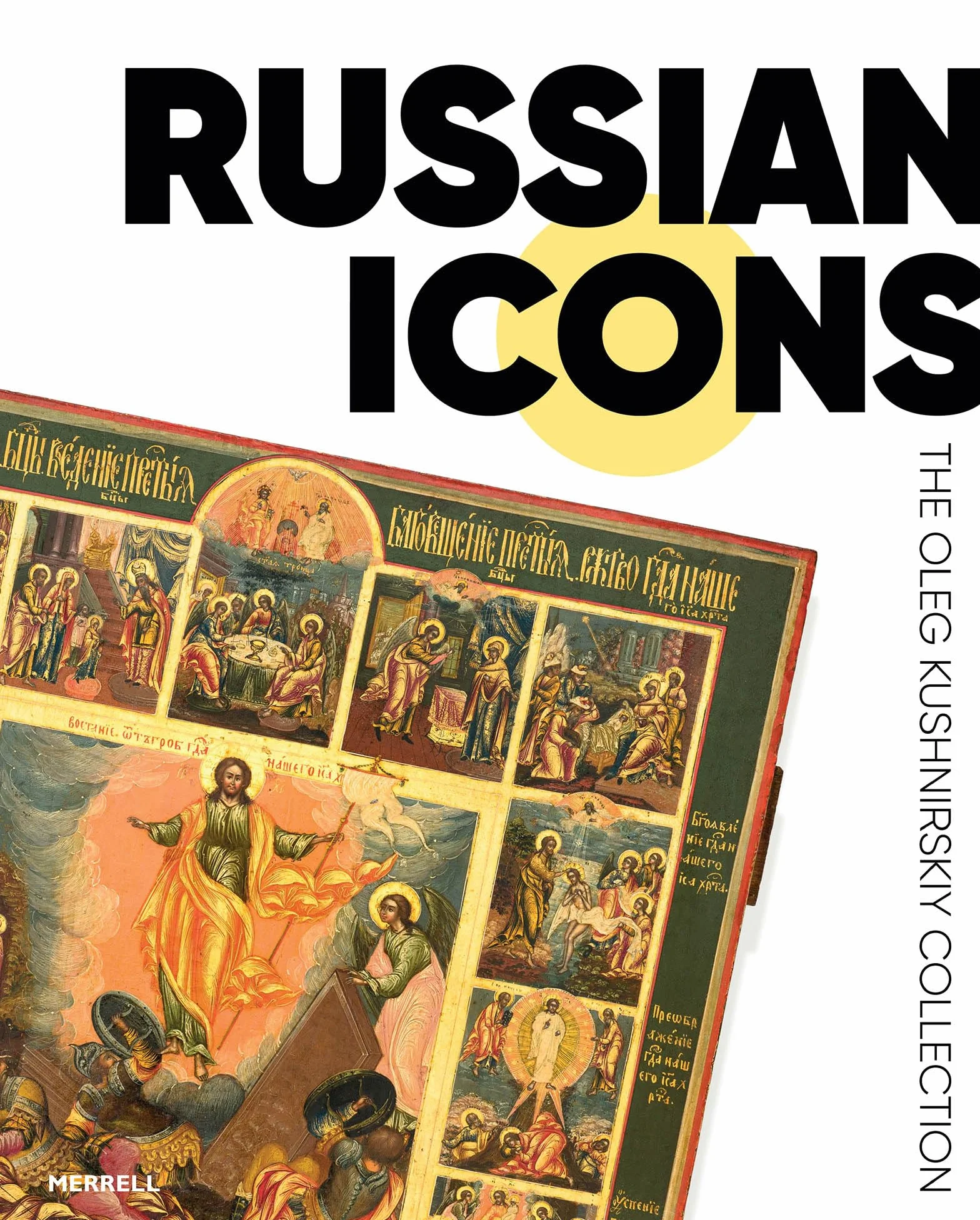Russian Icons: The Oleg Kushnirskiy Collection