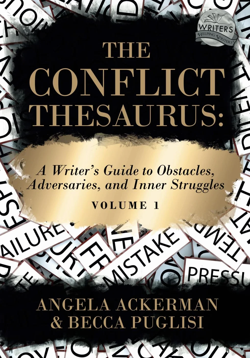 The Conflict Thesaurus: A Writer's Guide to Obstacles, Adversaries, and Inner Struggles (Volume 1): 8