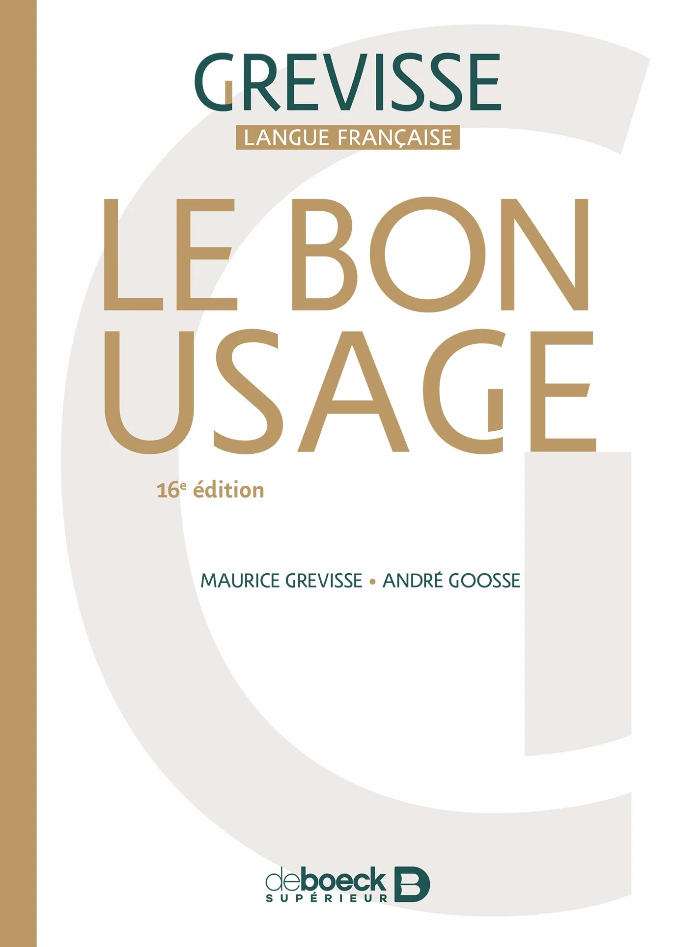 Le bon usage: Grammaire francaise, 16e edition