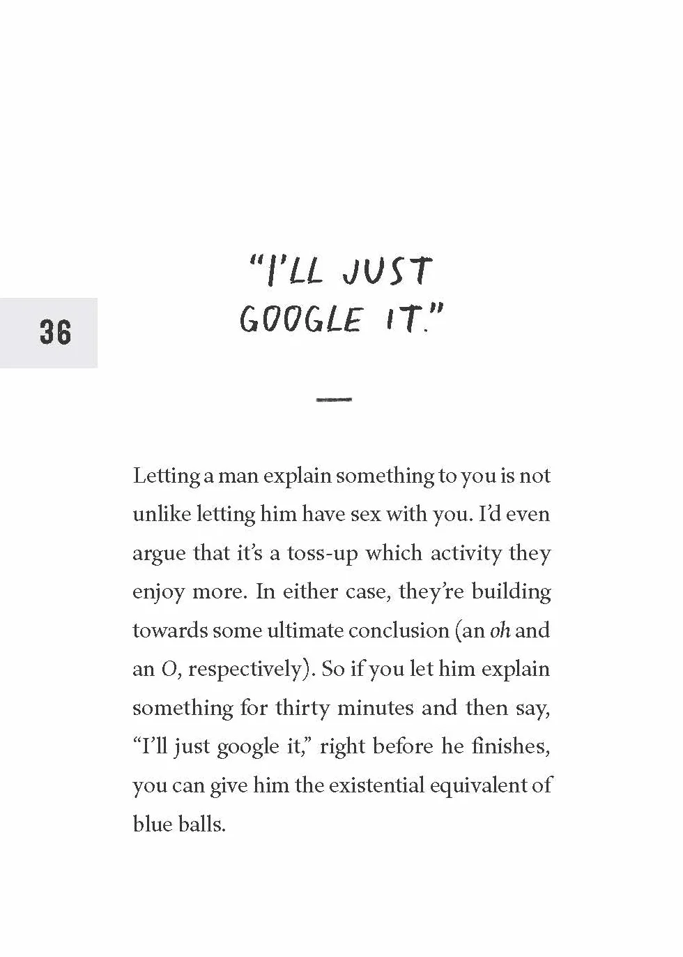 How to Piss Off Men: 109 Things to Say to Shatter the Male Ego