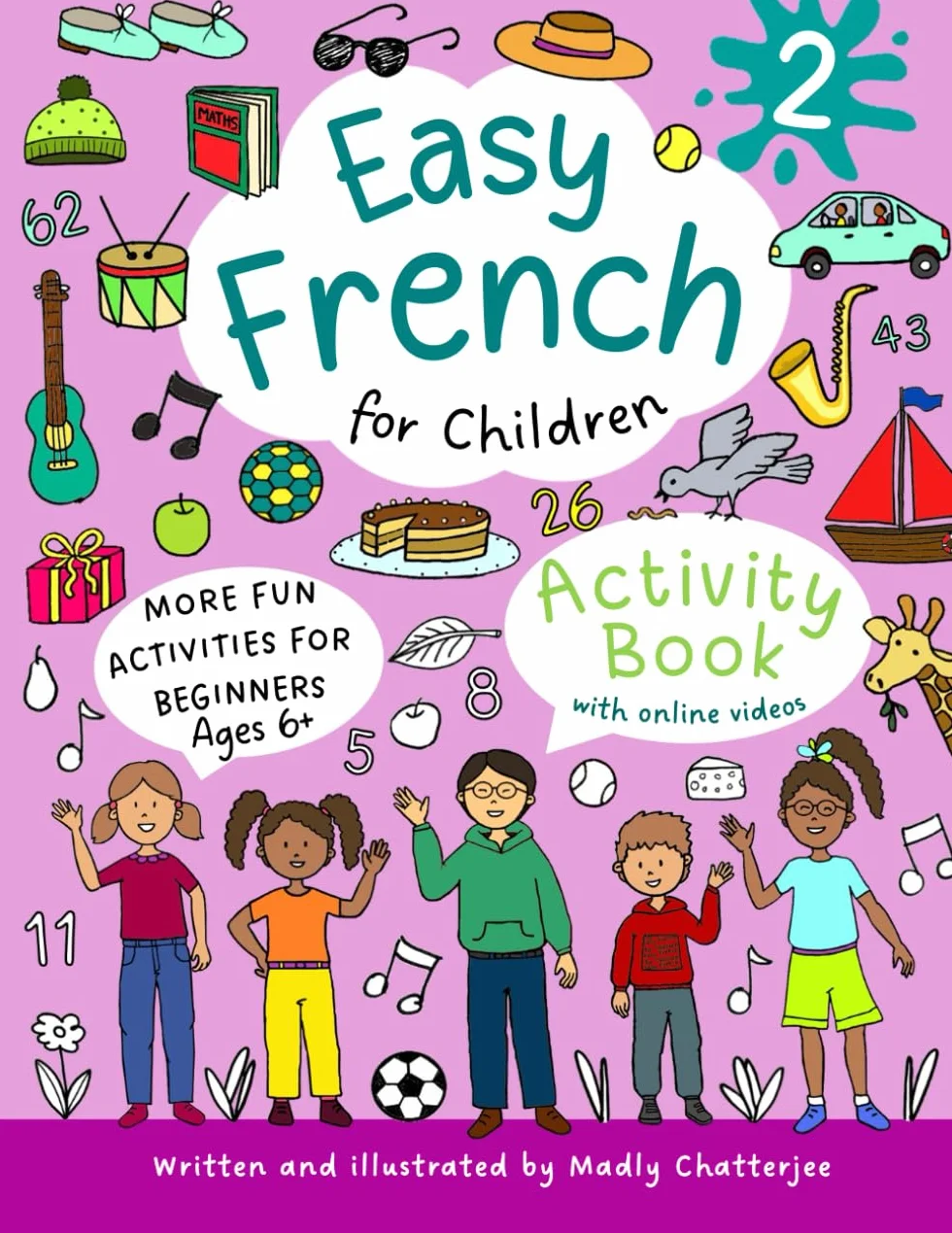 Easy French for Children 2: Activity Book For Beginners - Ages 6+