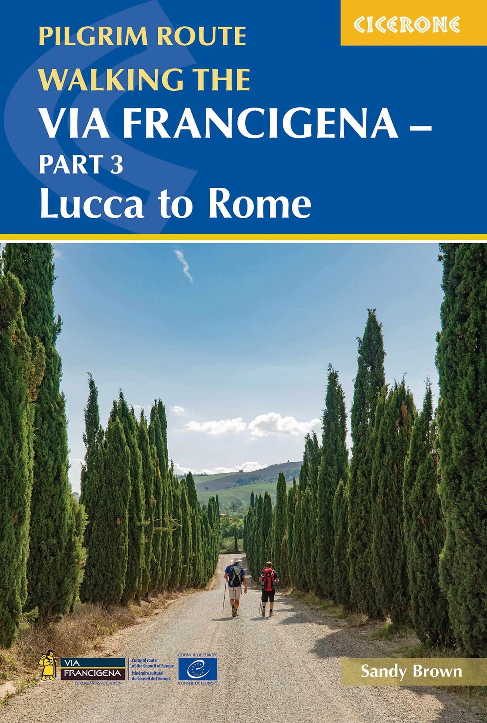 Walking the Via Francigena Pilgrim Route Part 3: Lucca to Rome