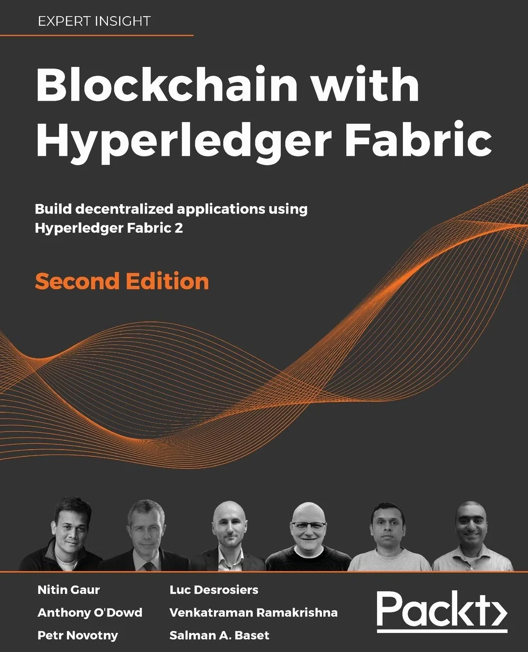 Blockchain with Hyperledger Fabric, Second Edition: Build decentralized applications using Hyperledger Fabric 2