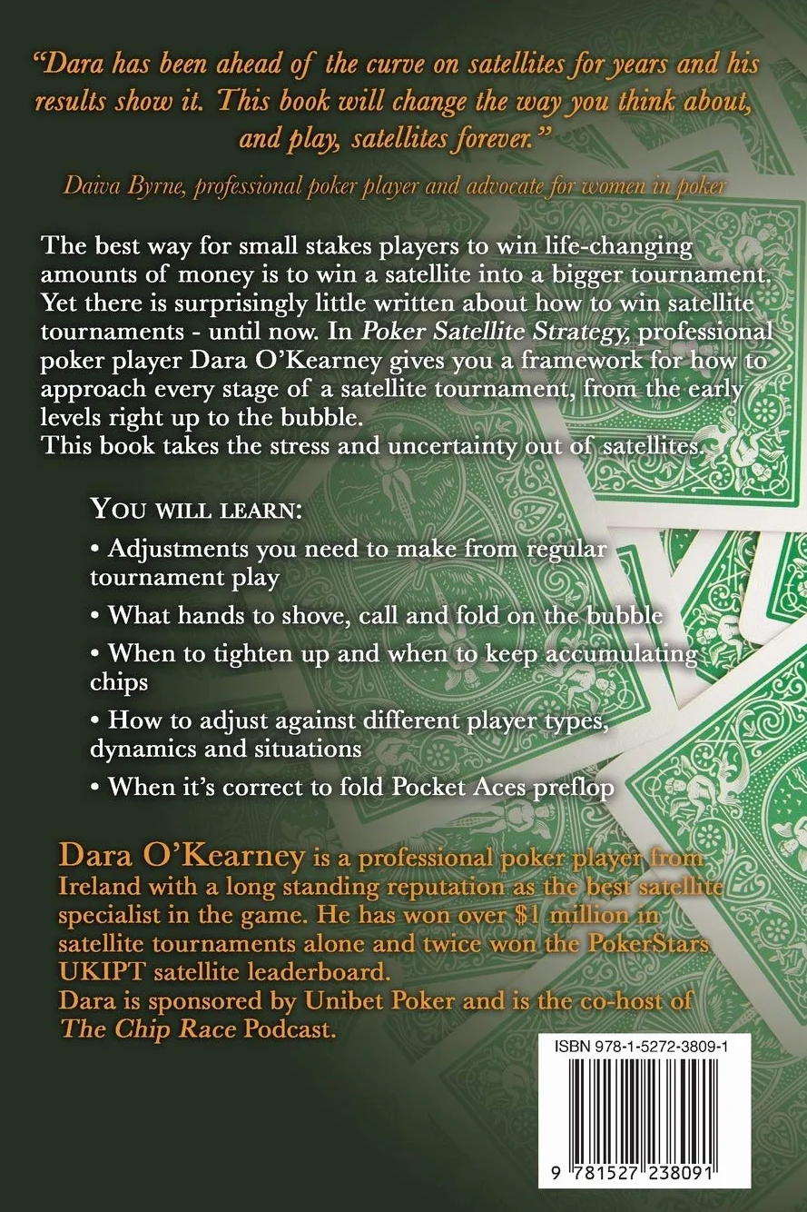 Poker Satellite Strategy: How to qualify for the main events of high stakes live and online poker tournaments: How to qualify for the main events of live and online high stakes poker tournaments