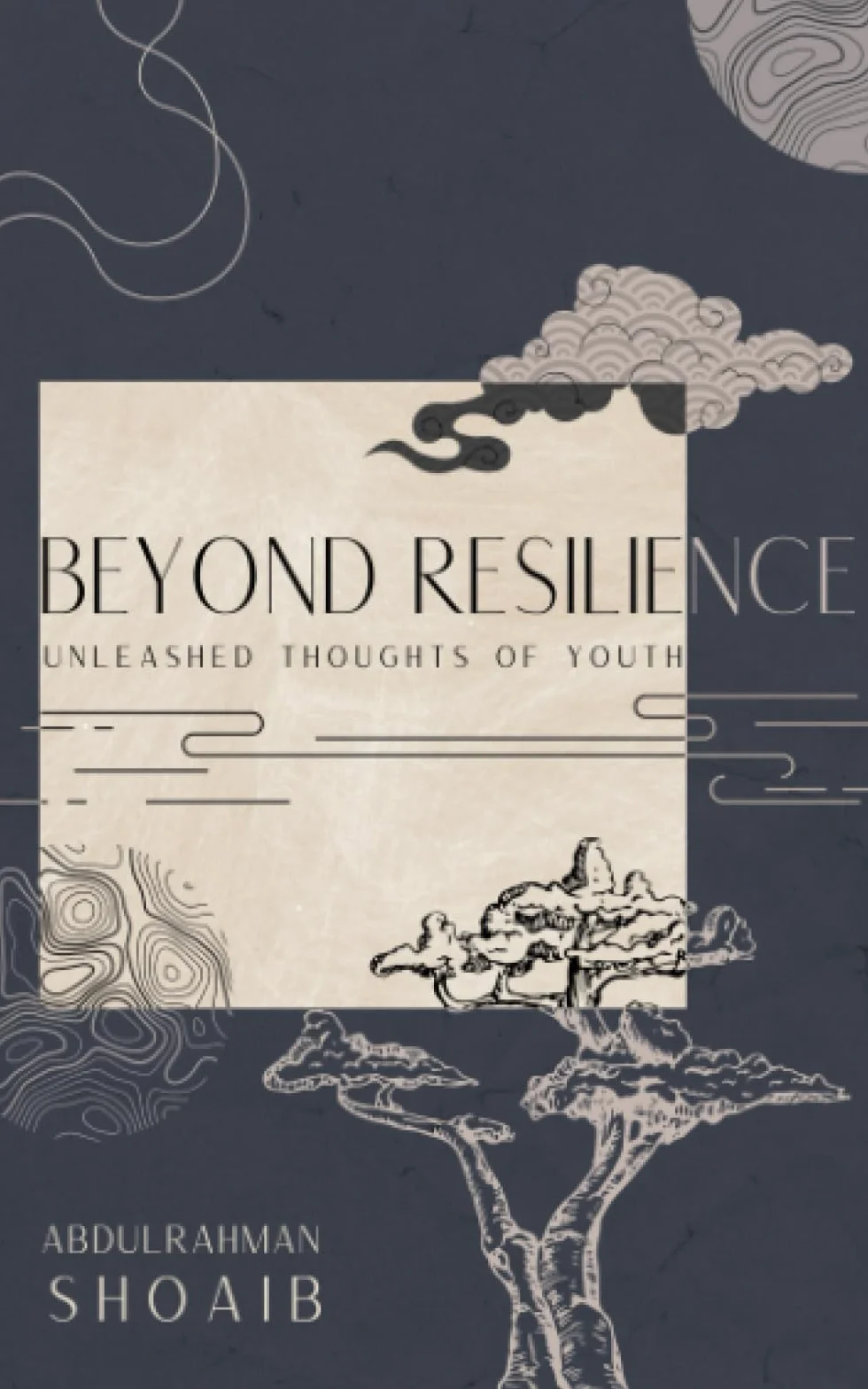 Beyond Resilience: Unleashed Thoughts of Youth: A Collection of Poetry for Teenagers and Young Adults