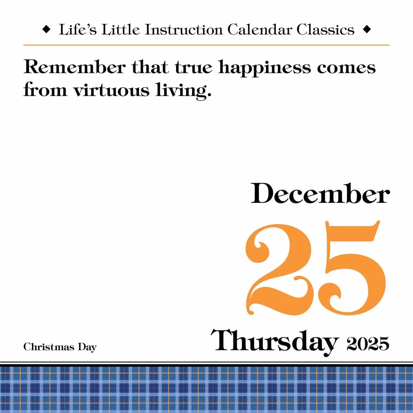 Life's Little Instruction 2025 Day-To-Day Calendar