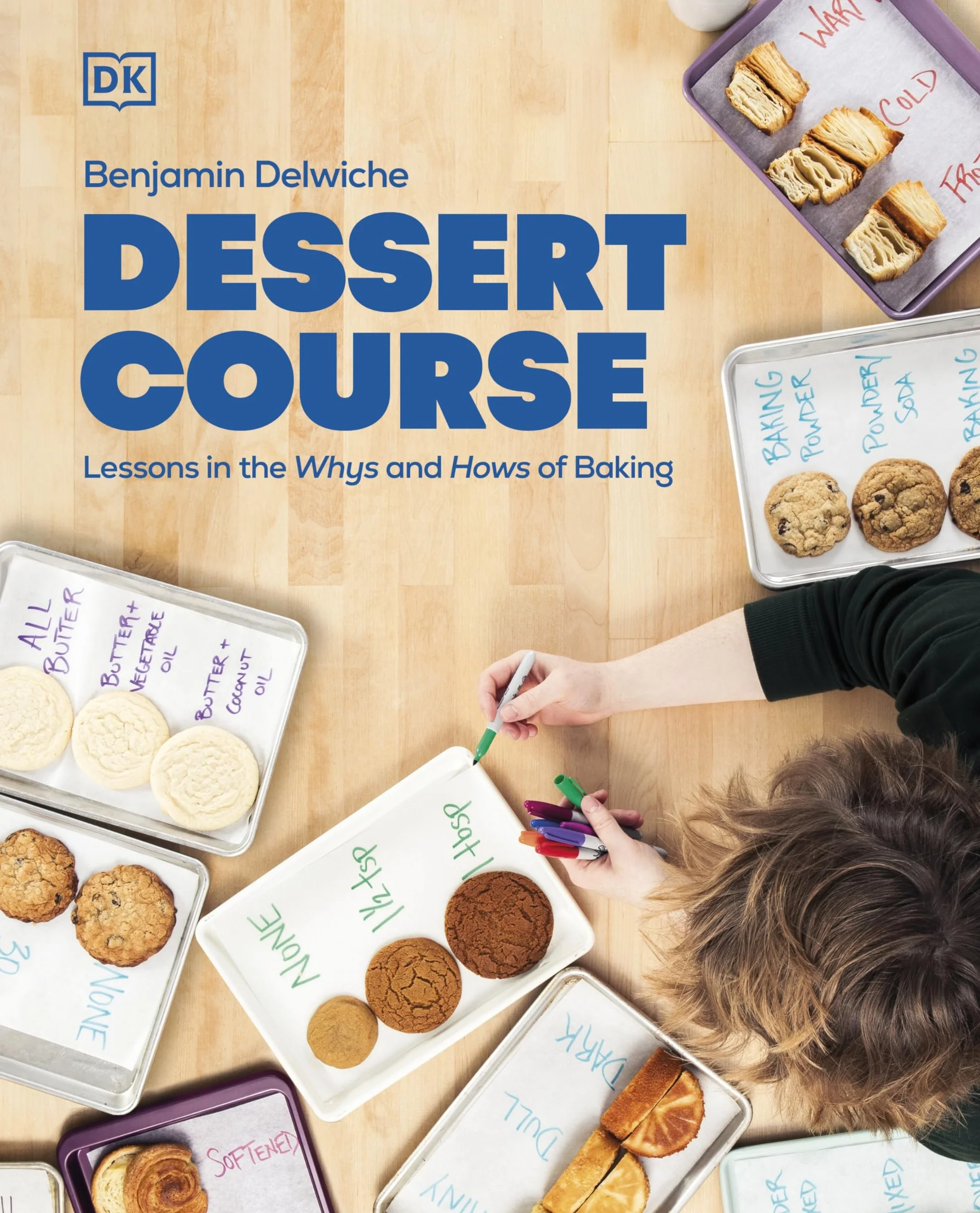 Dessert Course: Lessons in the Whys and Hows of Baking