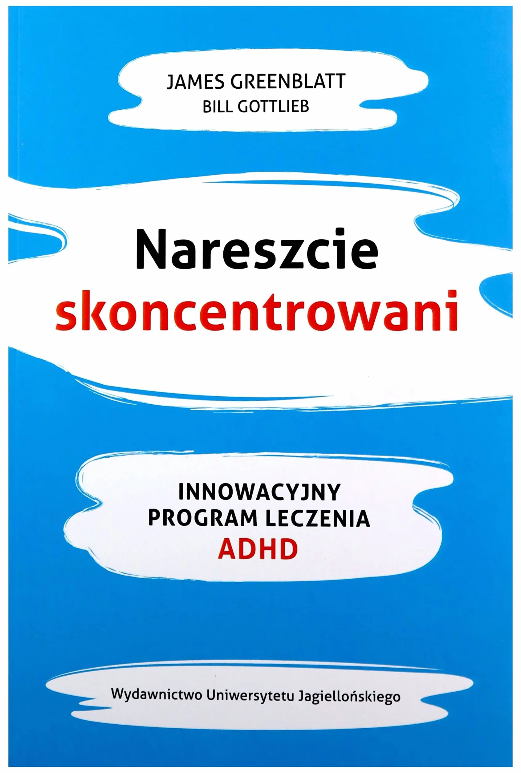 Program leczenia ADHD NARESZCIE SKONCENTROWANI