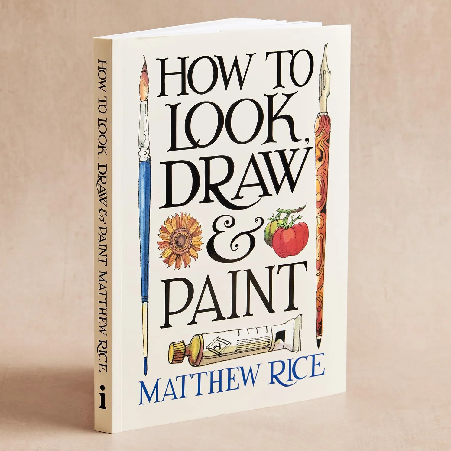 How to Look, Draw & Paint