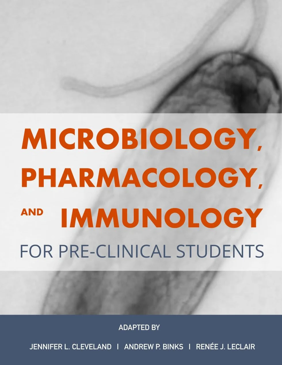 Microbiology, Pharmacology, and Immunology for Pre-Clinical Students