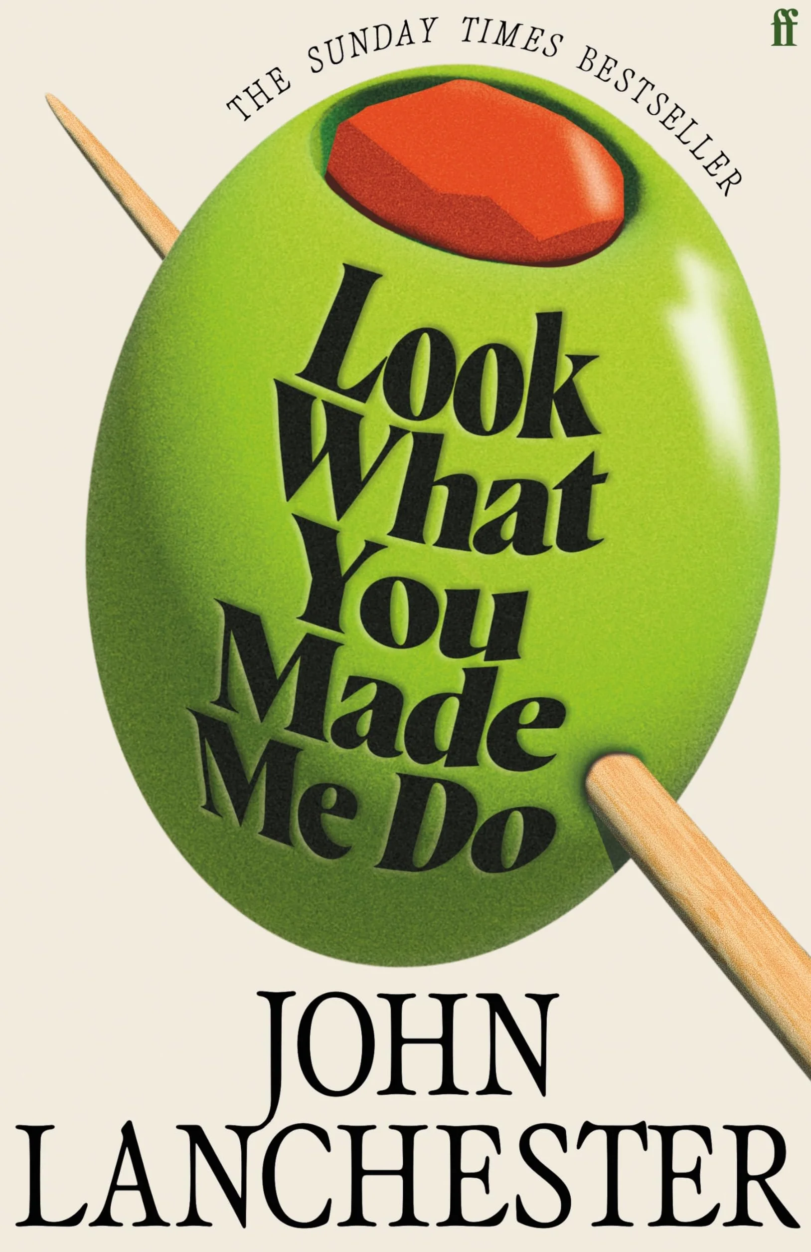 Look What You Made Me Do: The 'insanely brilliant' (Marina Hyde) Sunday Times bestseller