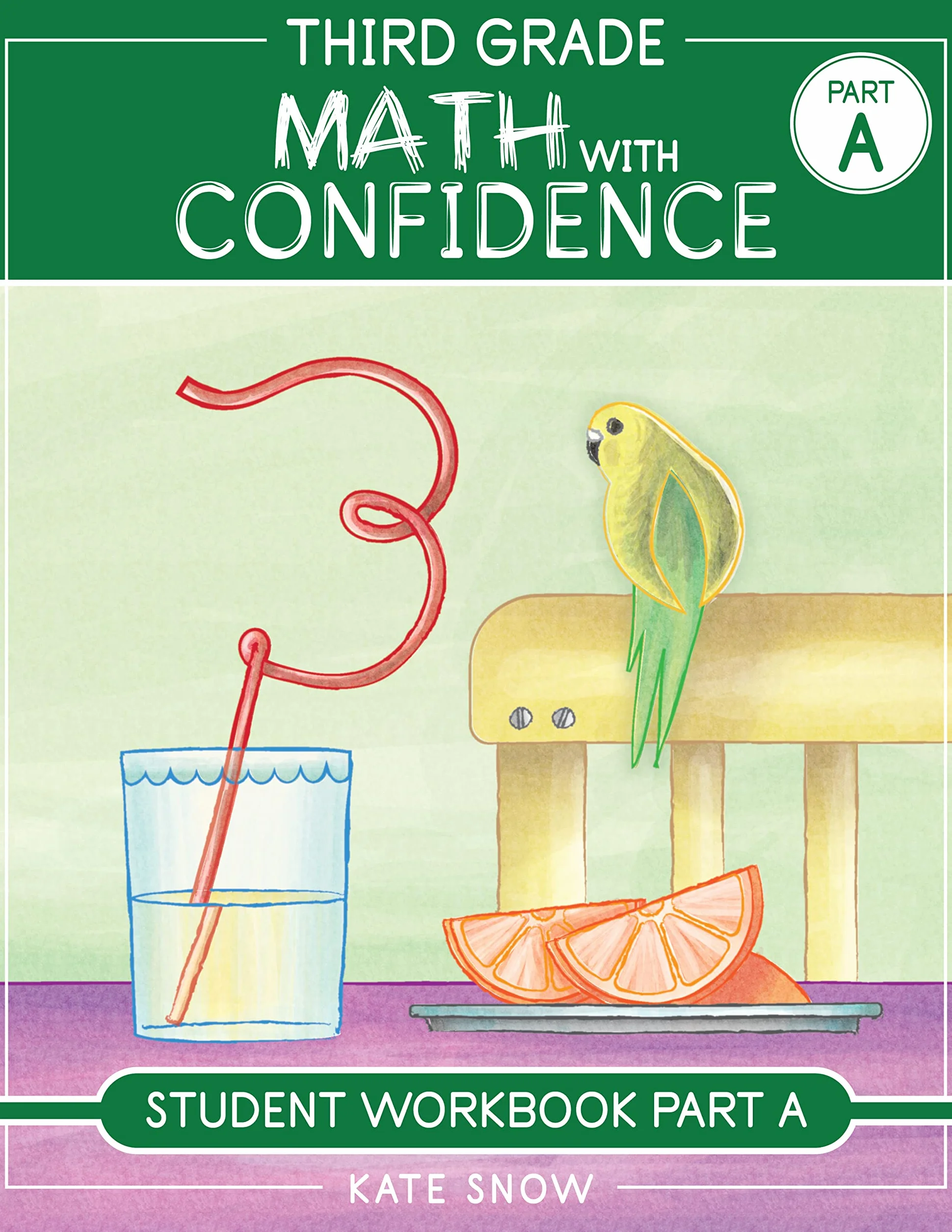 Third Grade Math with Confidence Student Workbook Part a: 0
