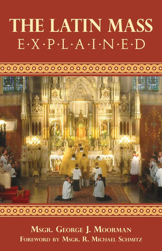 The Latin Mass Explained: Everything needed to understand and appreciate the Traditional Latin Mass.