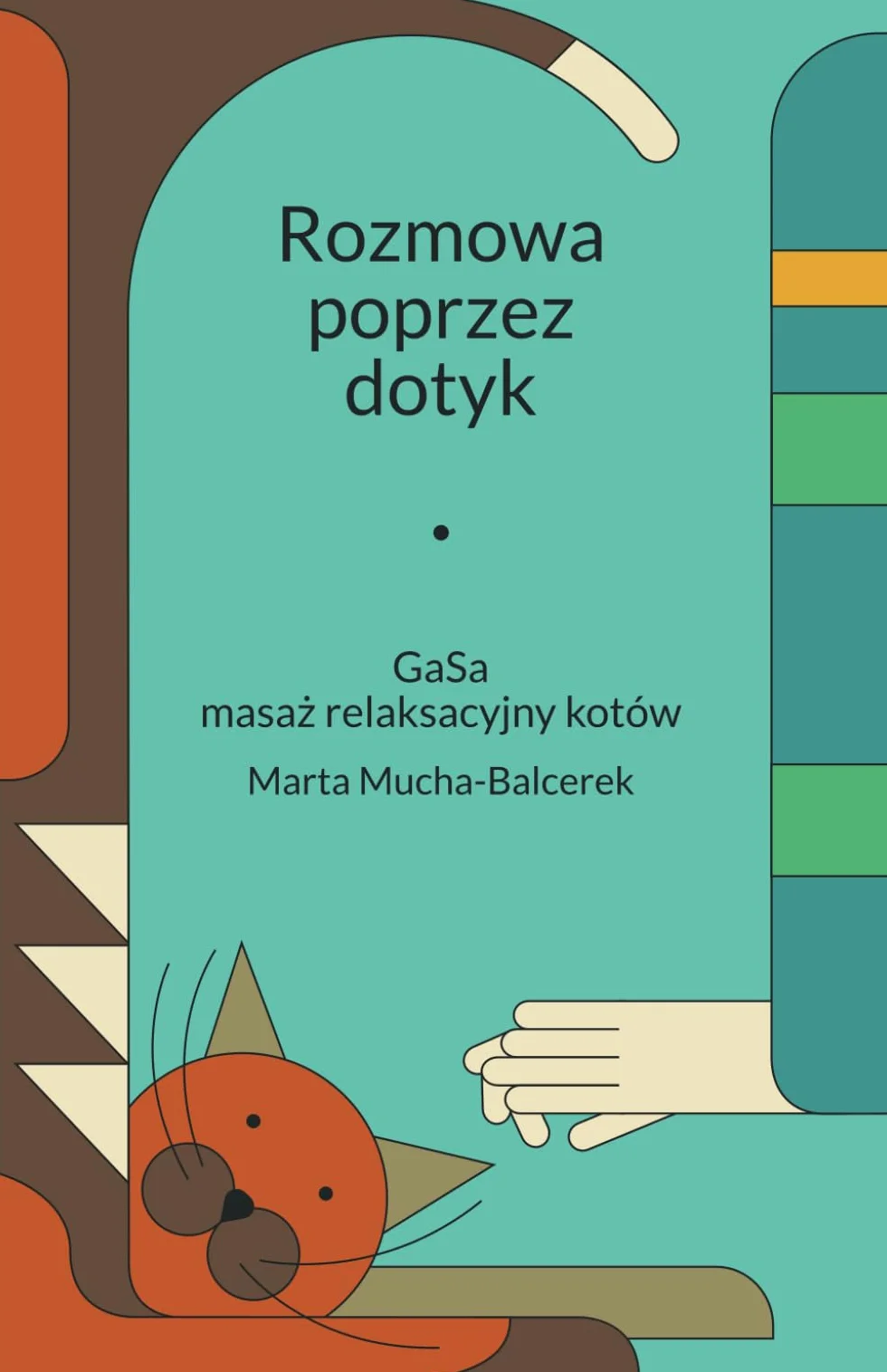 Rozmowa poprzez dotyk: GaSa – masaż relaksacyjny kotów