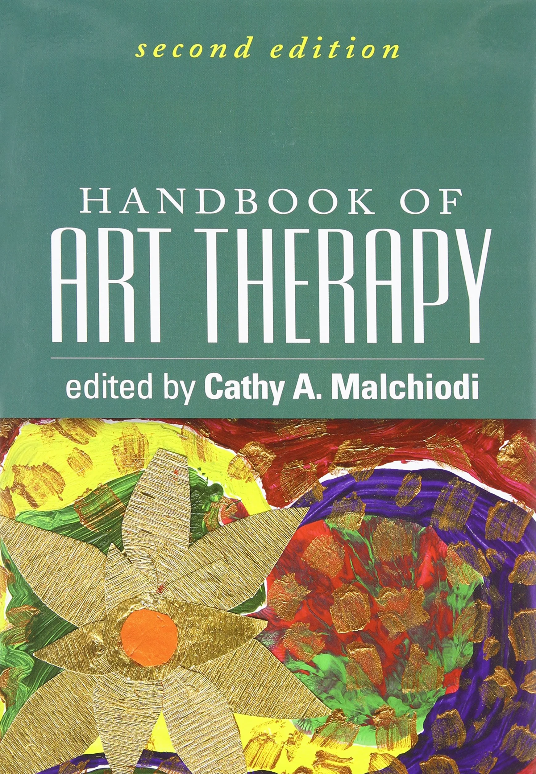 Handbook of Art Therapy, Second Edition