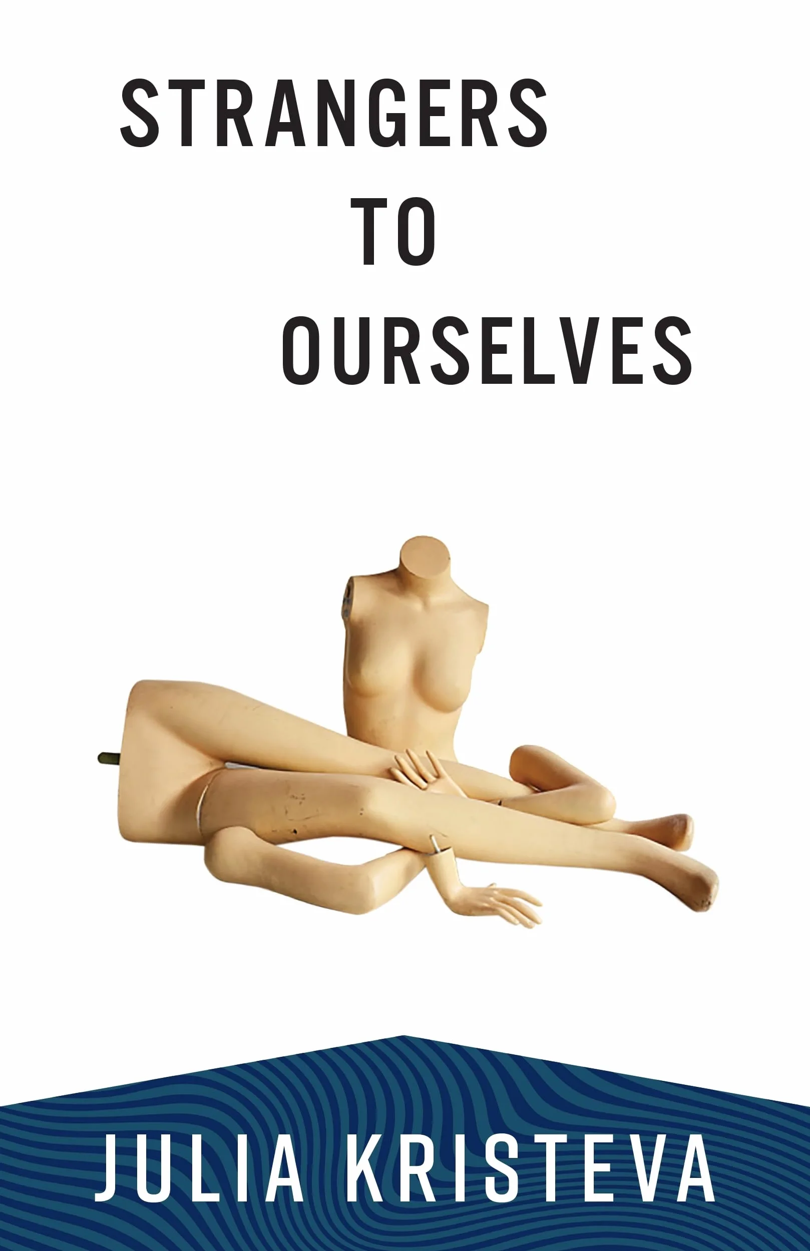 Strangers to Ourselves