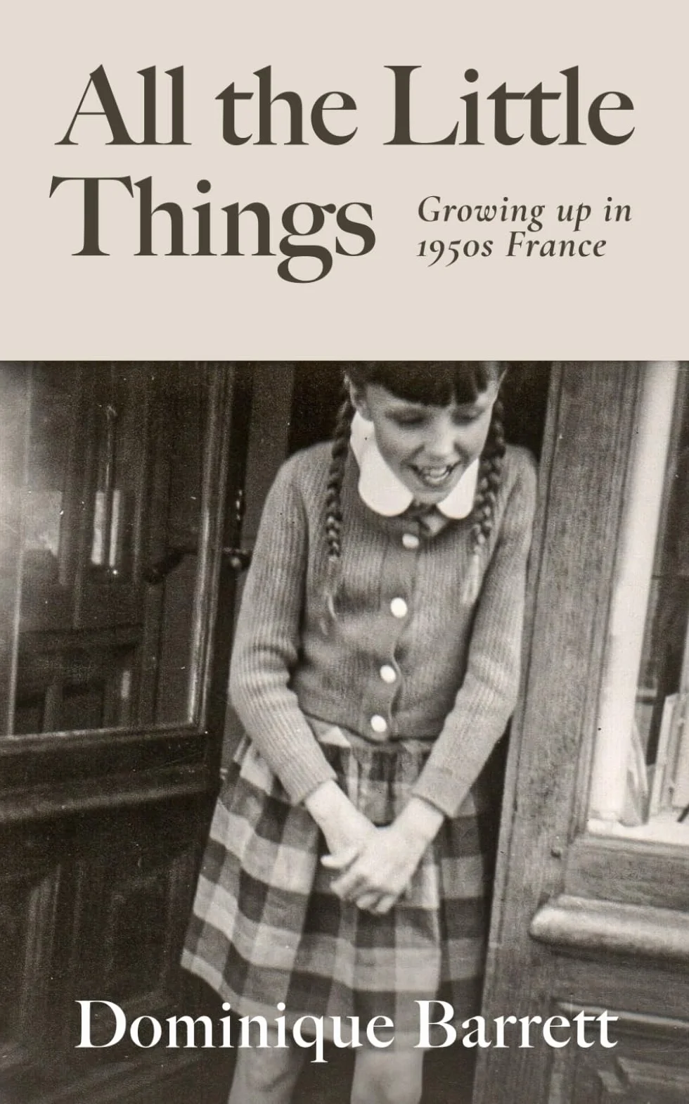 Growing Up in 1950s France: All the Little Things