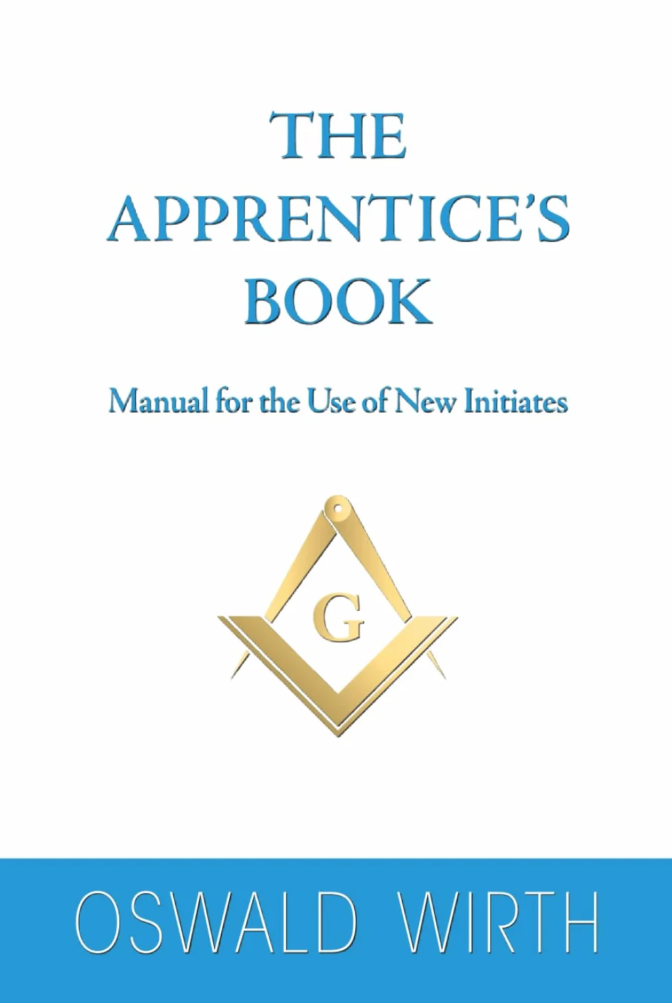 The Apprentice’s Book: Manual for the Use of New Initiates