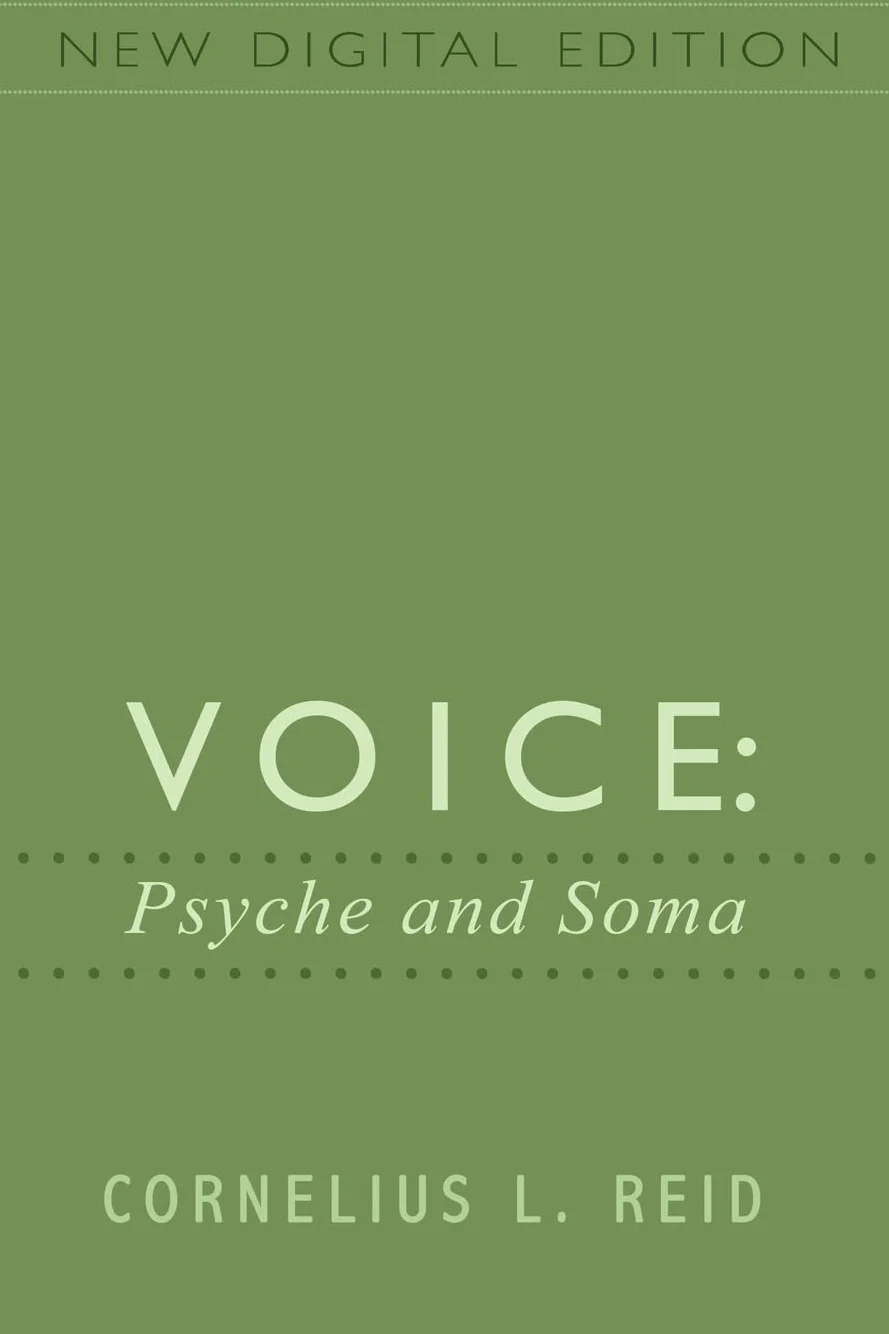 Voice: Psyche and Soma