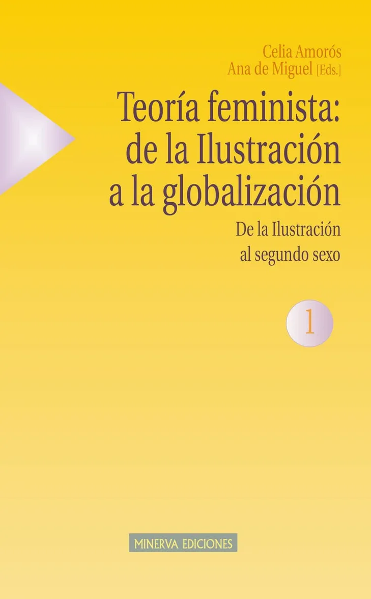 Teoría feminista: de la Ilustración a la globalización (1): De la Ilustración al segundo sexo