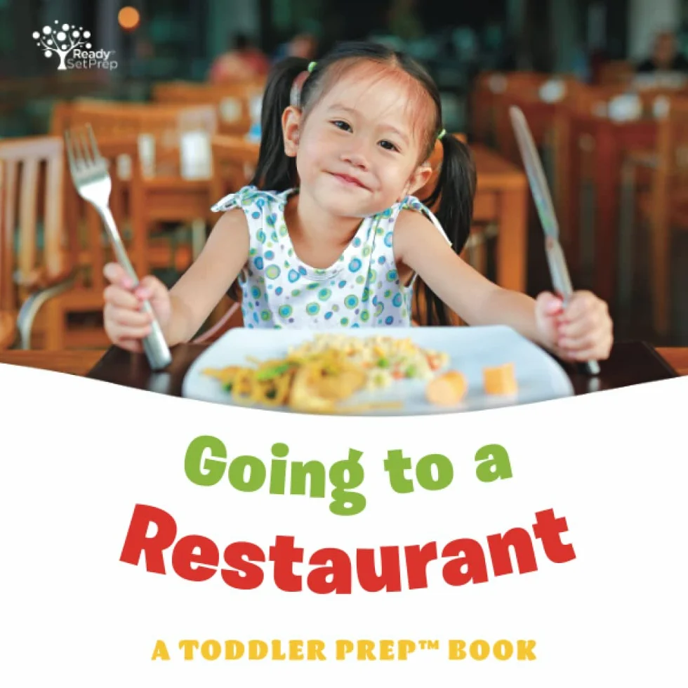 Going to a Restaurant: A Toddler Prep Book