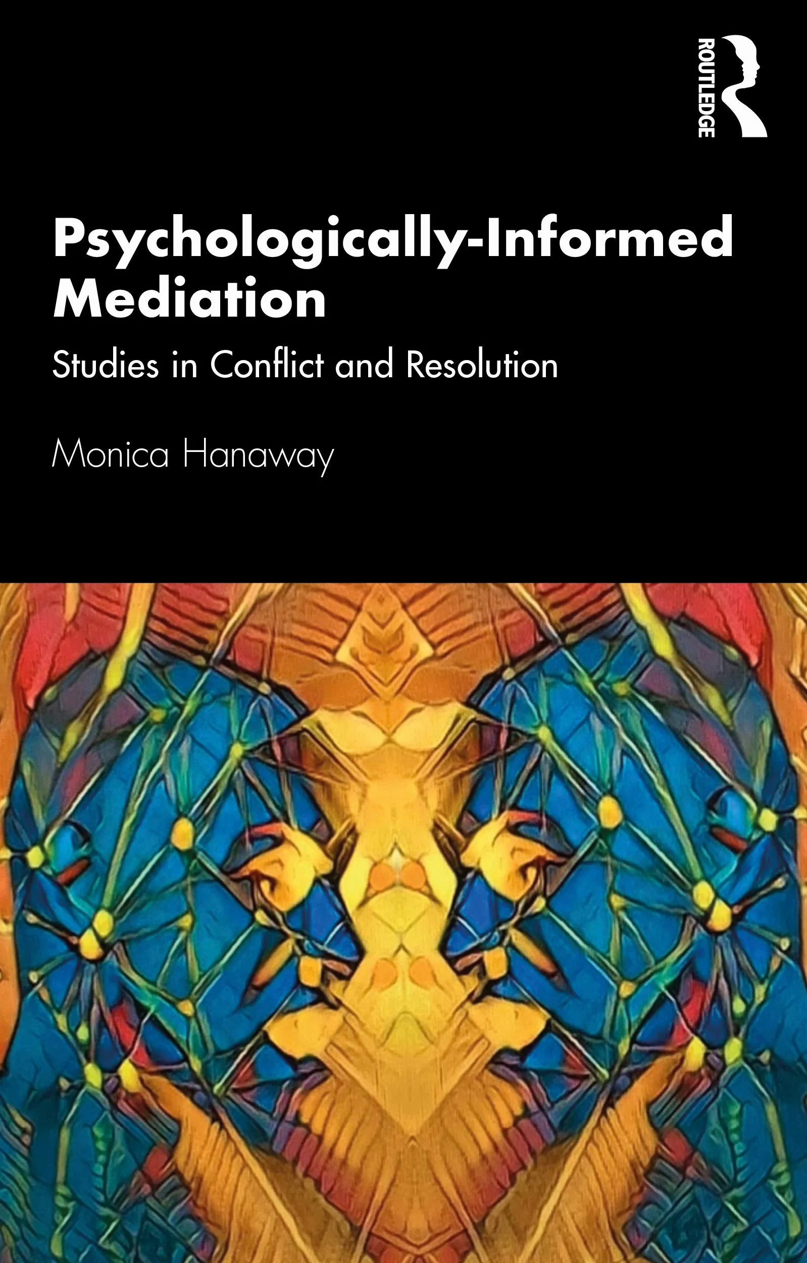 Psychologically Informed Mediation: Studies in Conflict and Resolution