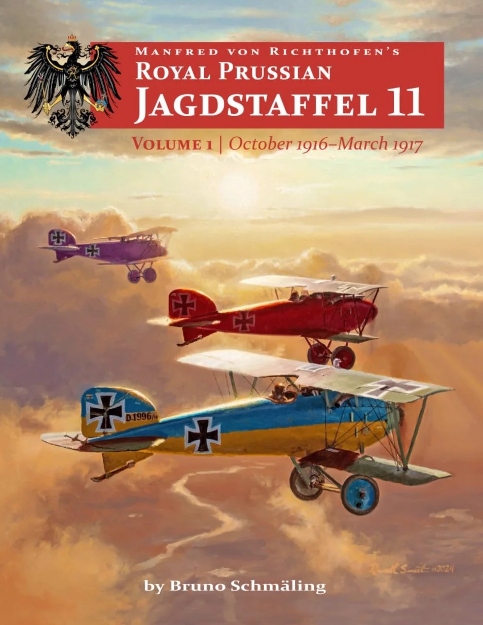 Manfred von Richthofen's Royal Prussian Jagdstaffel 11 Volume 1 October 1916 March 1917