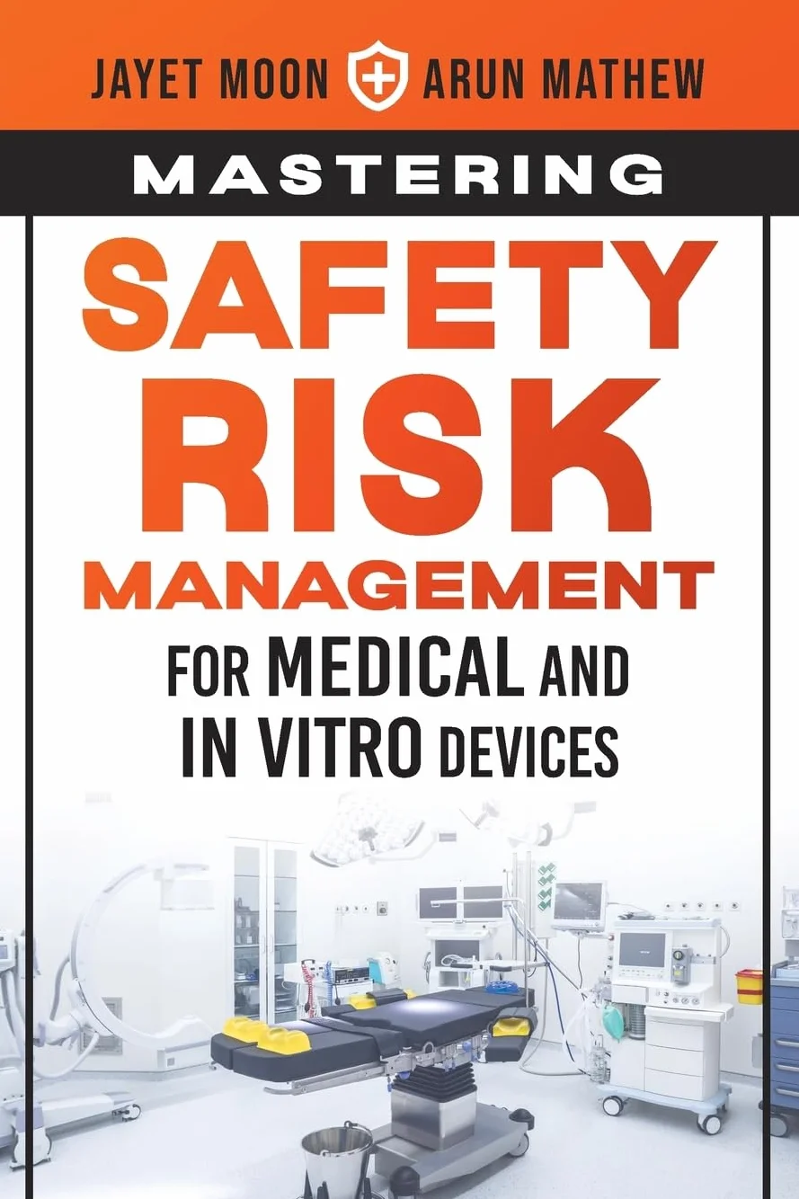 Mastering Safety Risk Management for Medical and In Vitro Devices