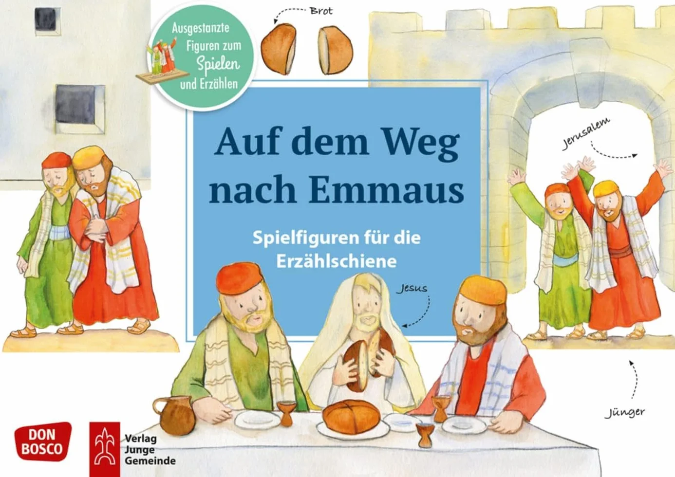 Auf dem Weg nach Emmaus.: Ausgestanzte Figuren zum Spielen und Erzählen. Jesus lebt: Kindern Ostern erklären. Für KITA, Grundschule & Kindergottesdienst.