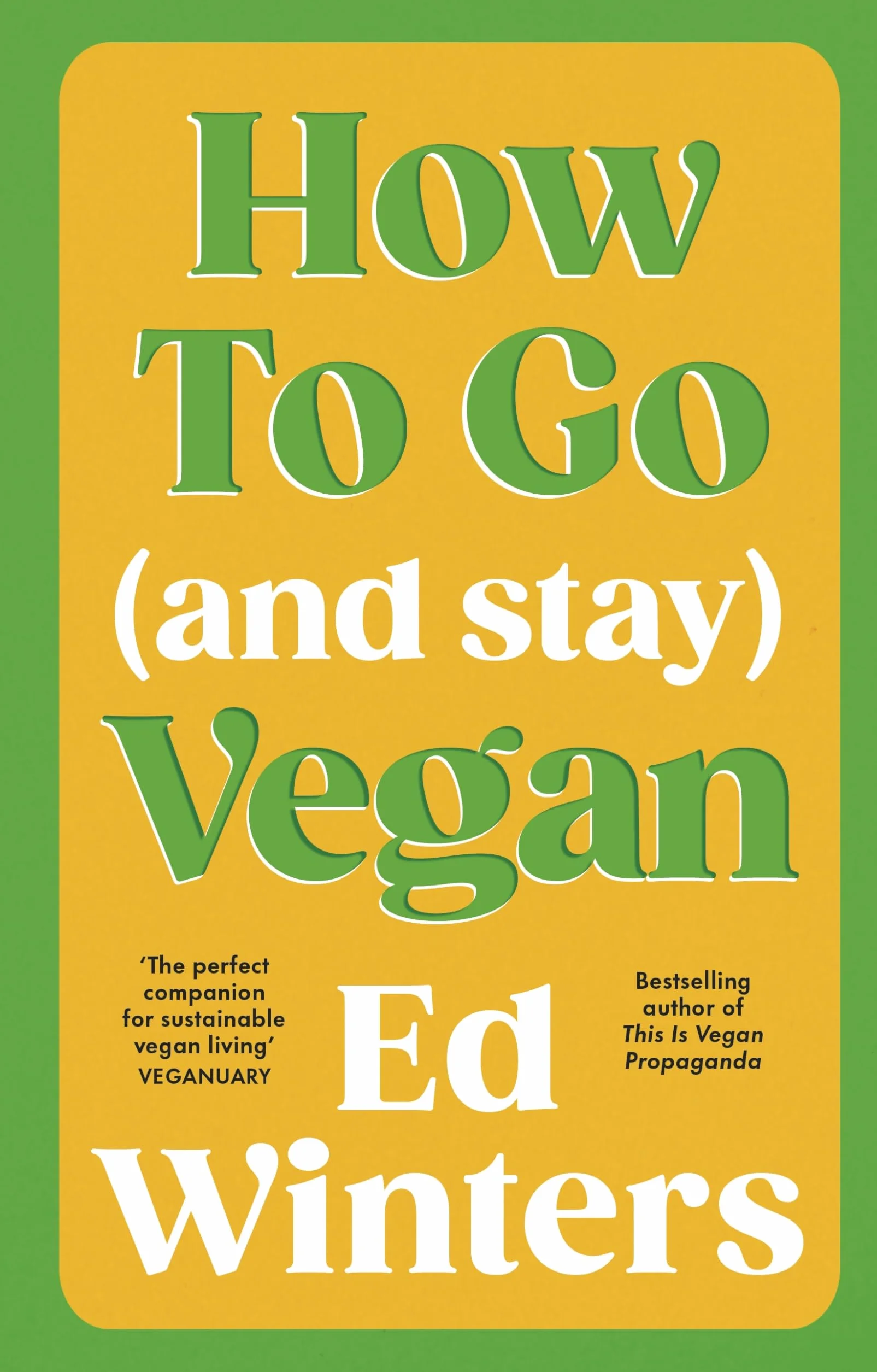 How to Go (and Stay) Vegan
