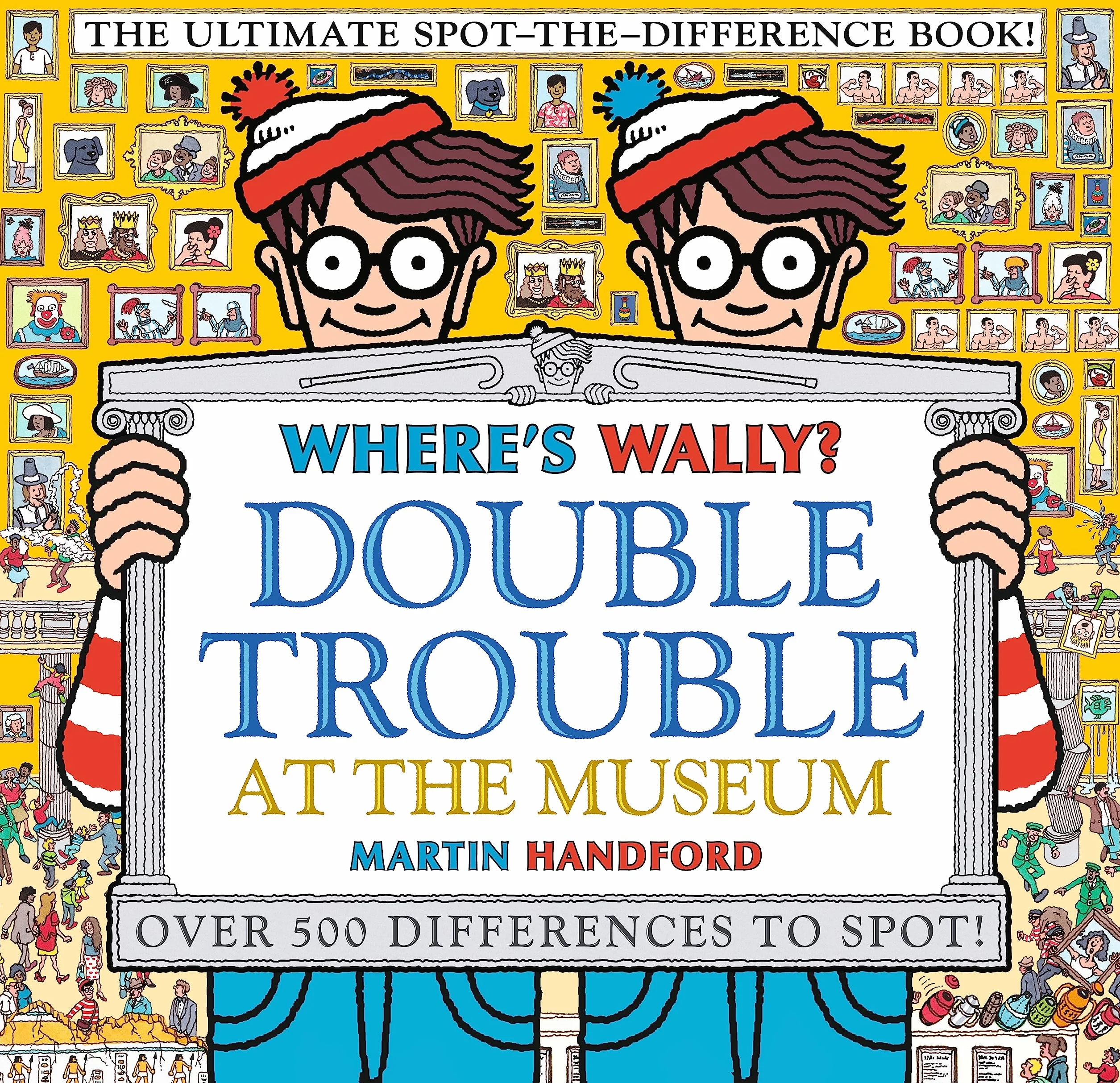 Where's Wally? Double Trouble at the Museum: The Ultimate Spot-the-Difference Book