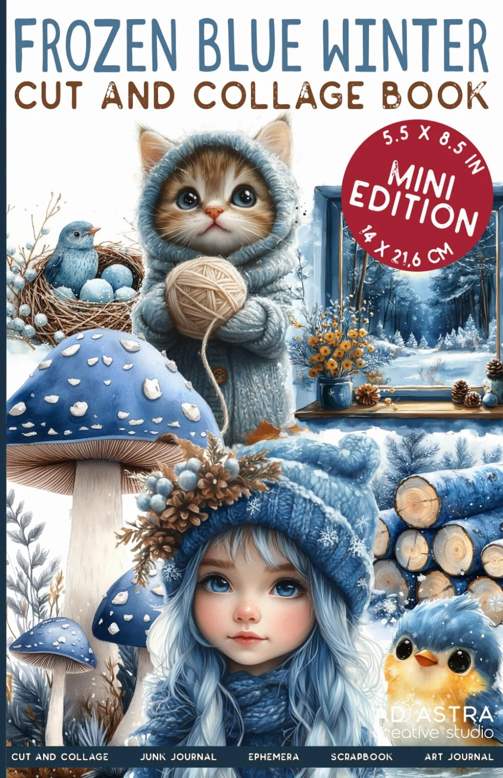 FROZEN BLUE WINTER - MINI EDITION - CUT AND COLLAGE BOOK: For Junk Journals, Scrapbook, Ephemera and More