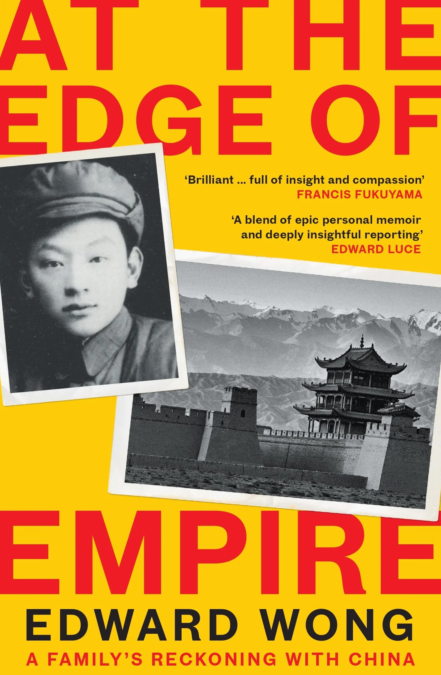 At the Edge of Empire: A Family's Reckoning with China: FINALIST FOR THE ORWELL PRIZE 2025