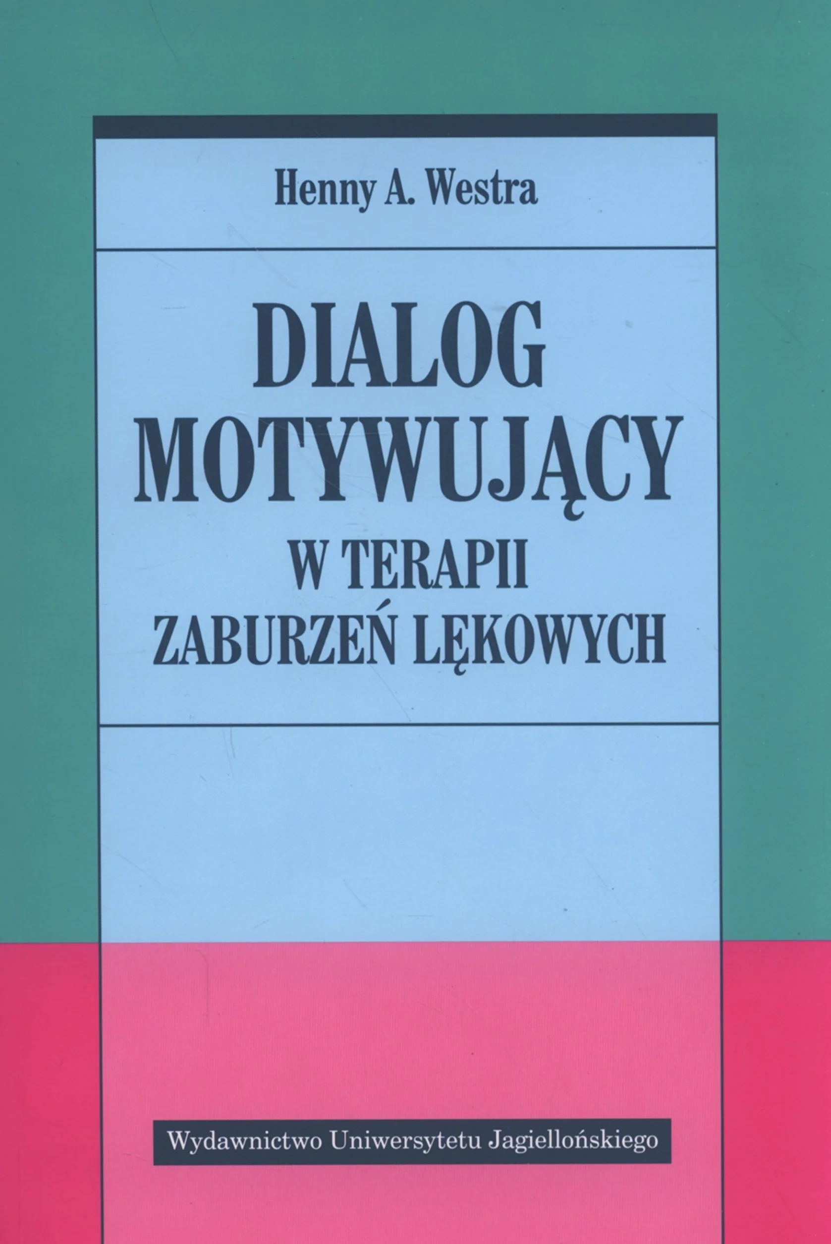 DIALOG MOTYWUJĄCY W TERAPII ZABURZEŃ dodr. 2020
