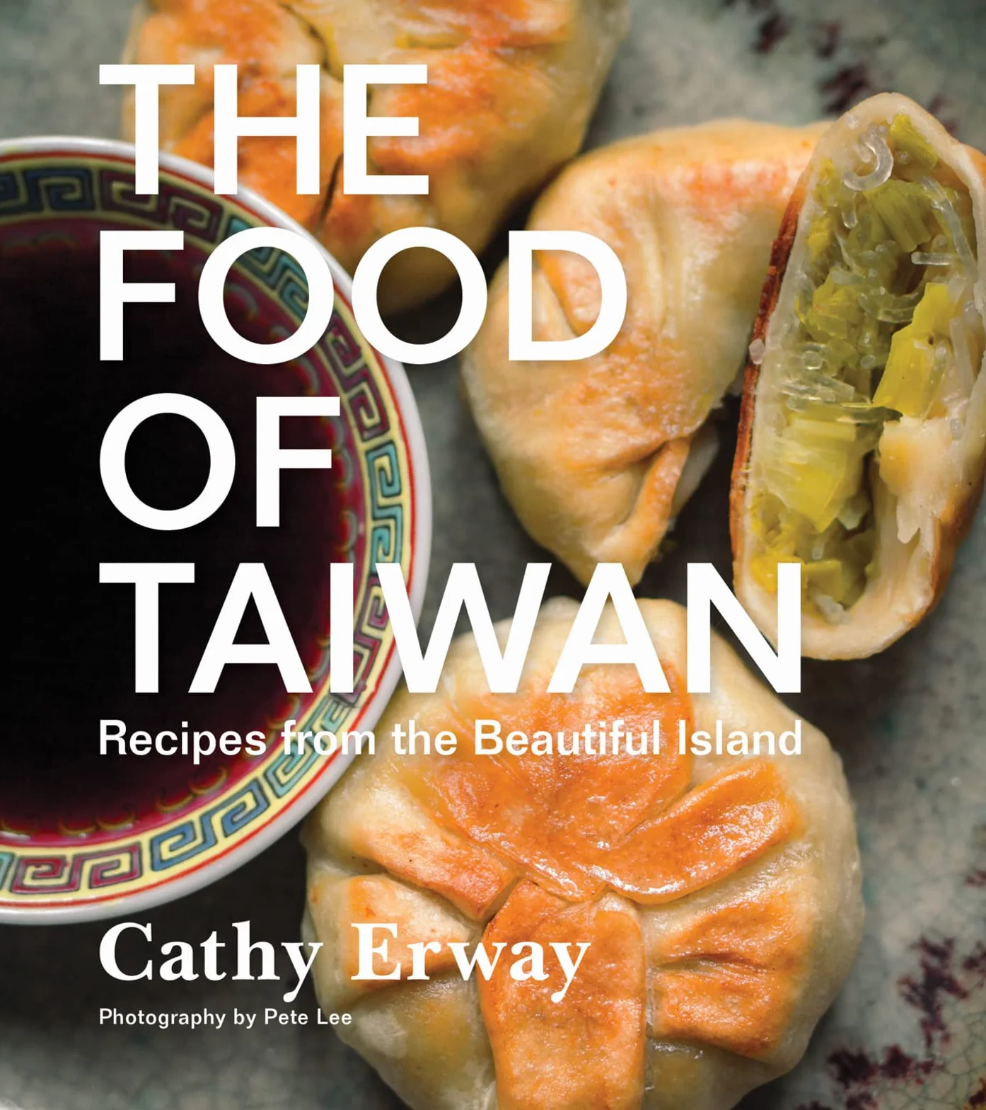 The Food of Taiwan: Recipes from the Beautiful Island