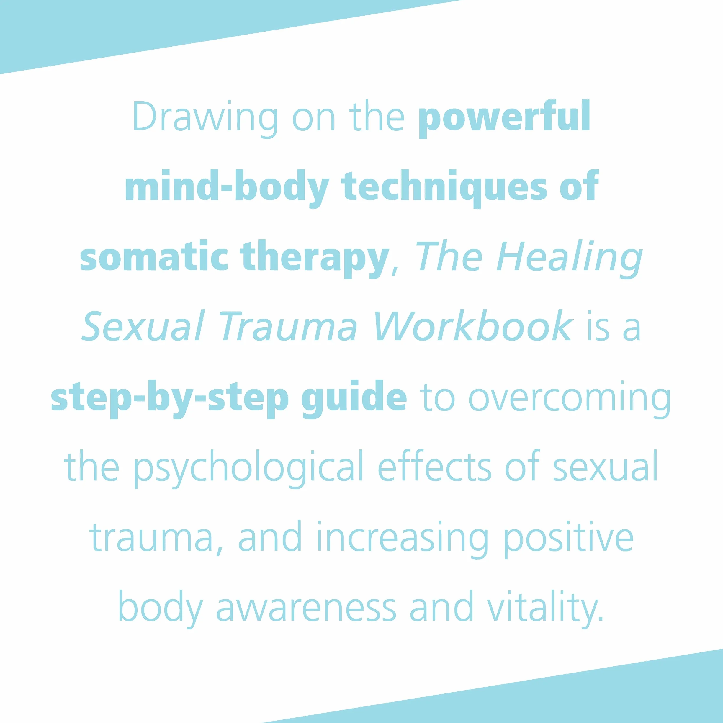 Healing Sexual Trauma Workbook: Somatic Skills to Help You Feel Safe in Your Body, Create Boundaries, and Live with Resilience