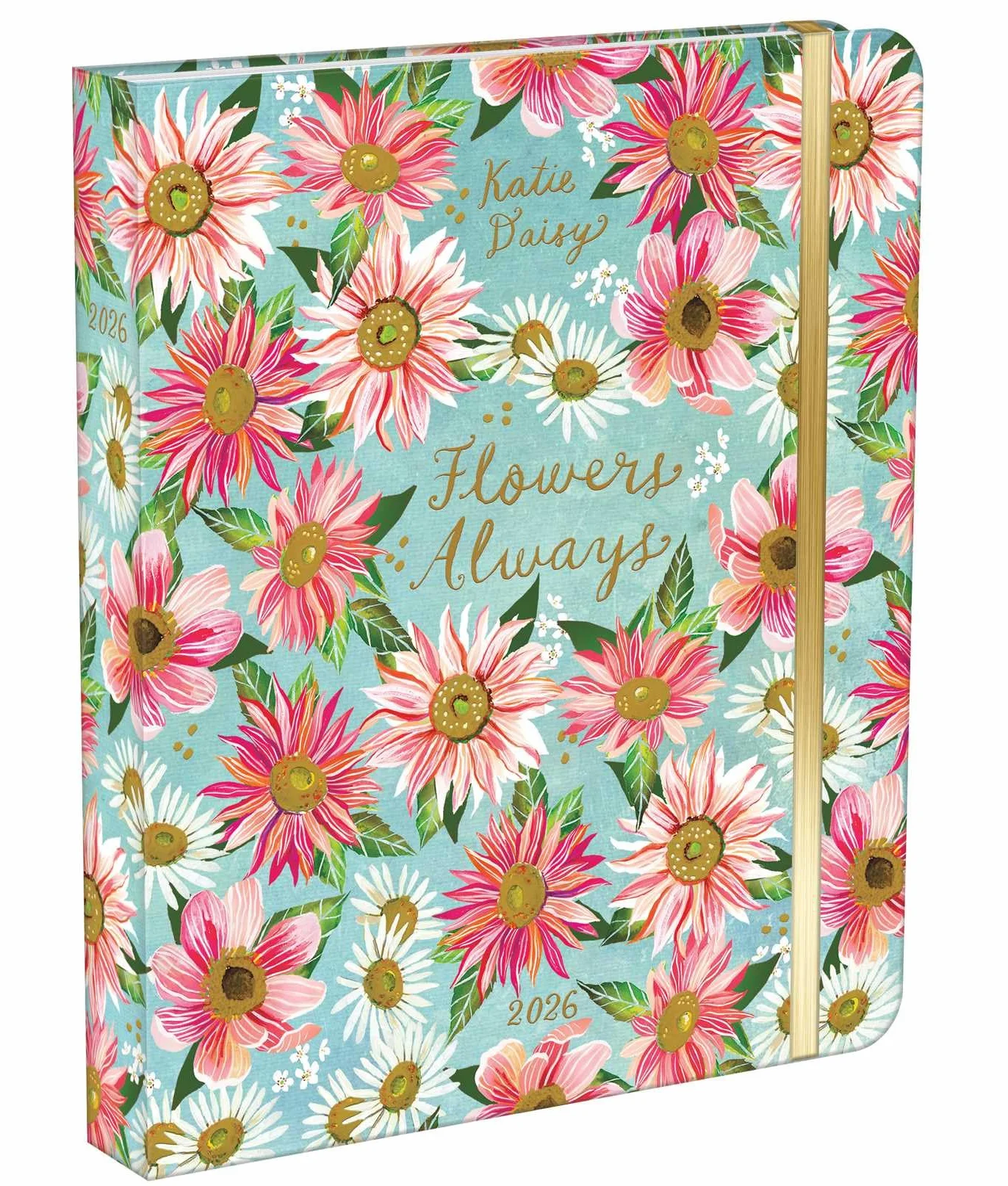 Katie Daisy 2026 Deluxe Weekly Planner Flowers Always