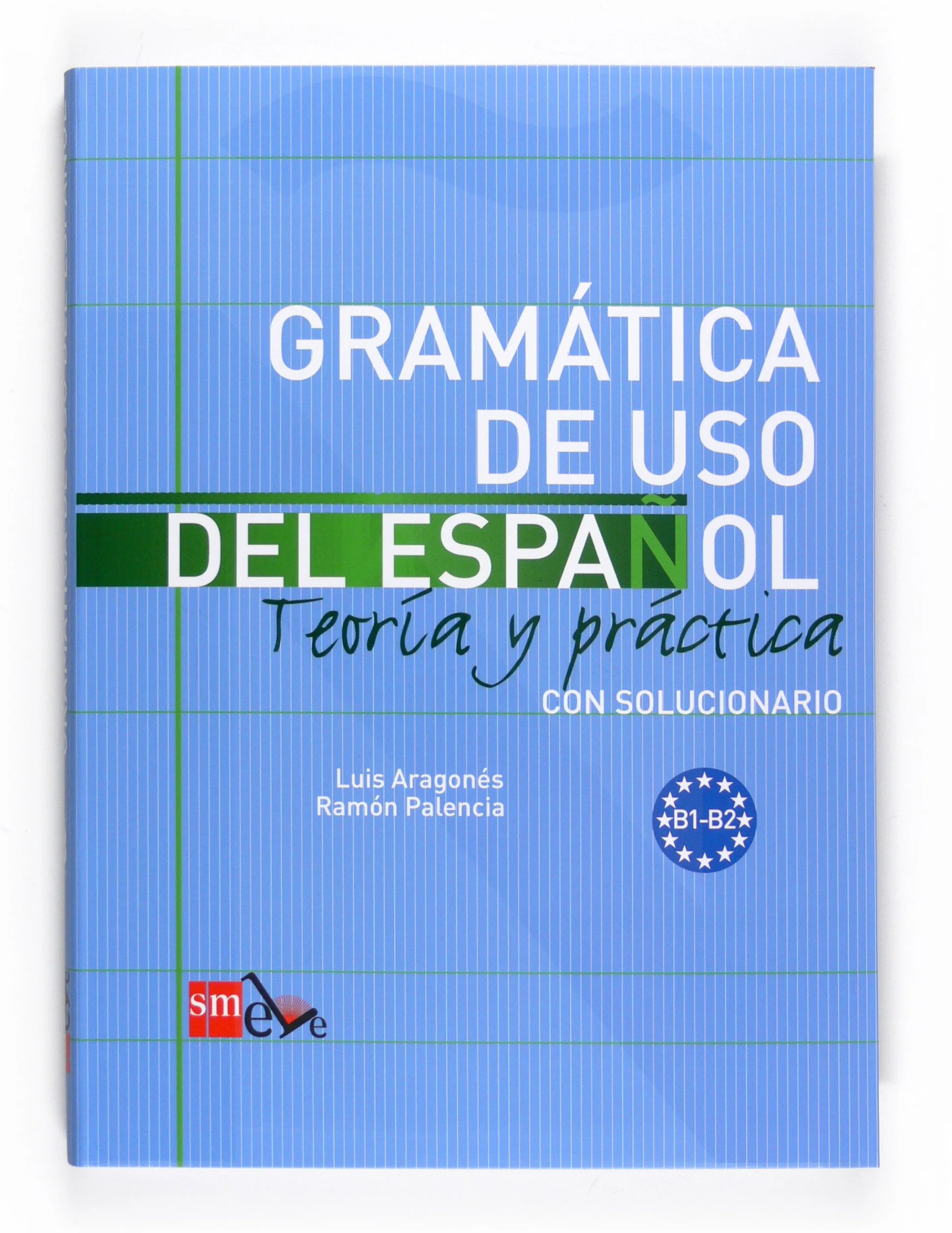 Gramatica De Uso Del Espanol B1-B2