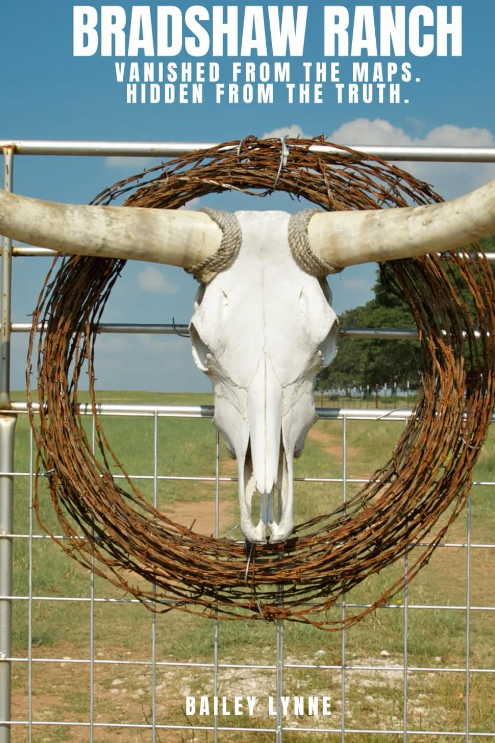 BRADSHAW RANCH: VANISHED FROM THE MAPS, HIDDEN FROM THE TRUTH