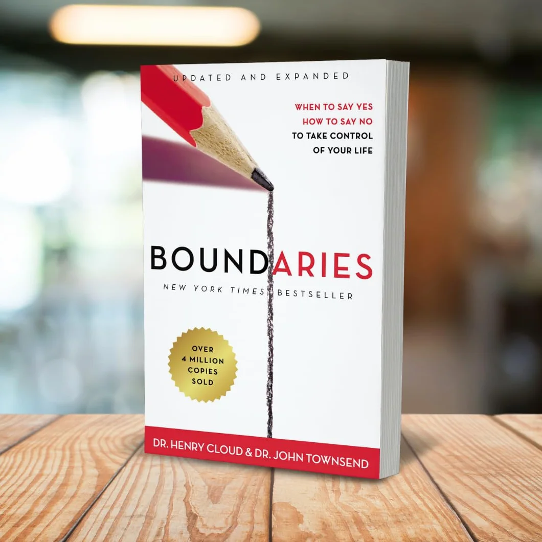 Boundaries Updated and Expanded Edition: When to Say Yes, How to Say No to Take Control of Your Life