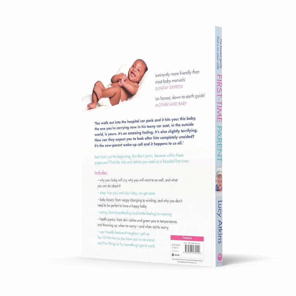 First-Time Parent: The honest guide to coping brilliantly and staying sane in your baby’s first year