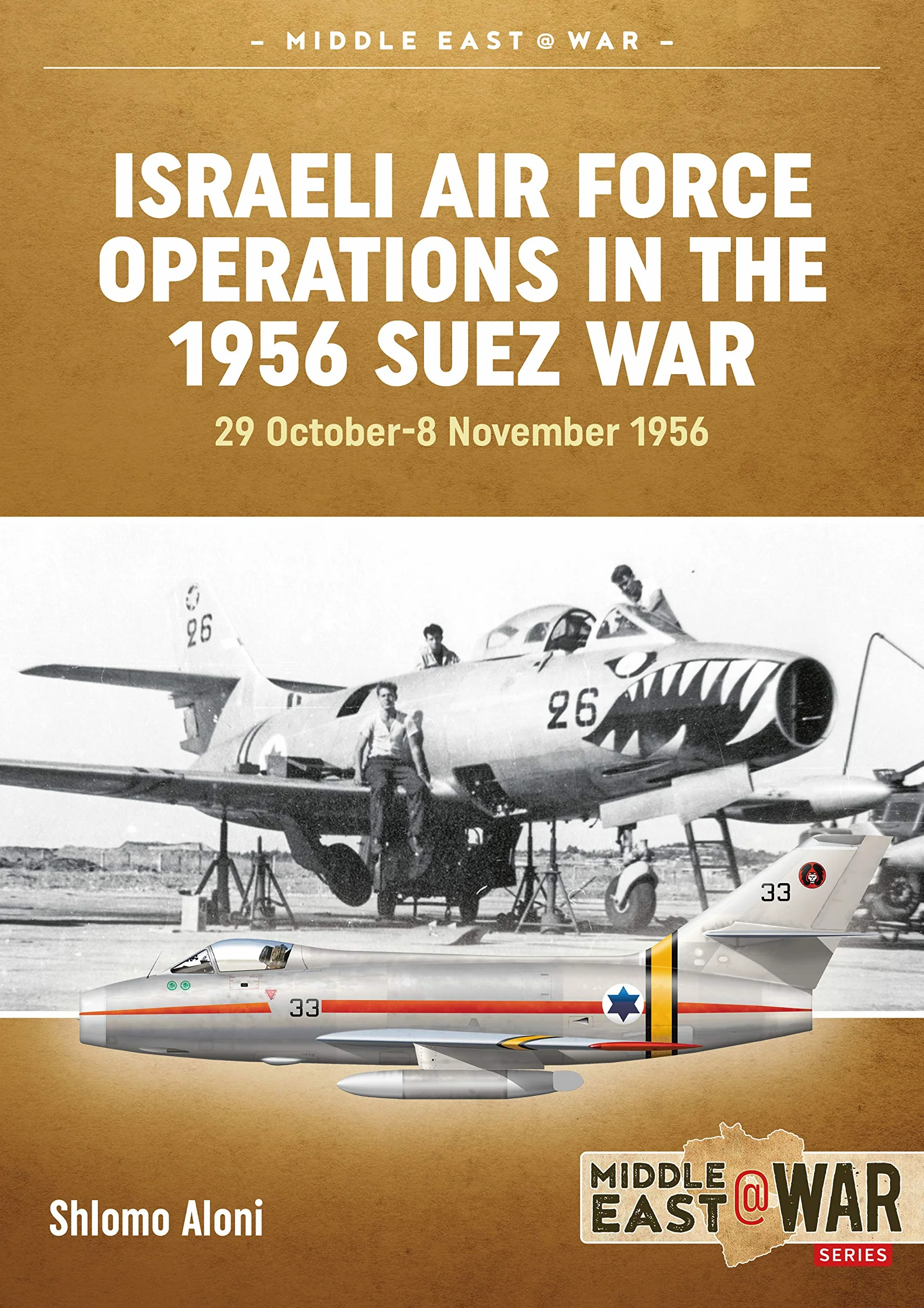 Israeli Air Force Operations 1956 Suez War 29 October-8 November