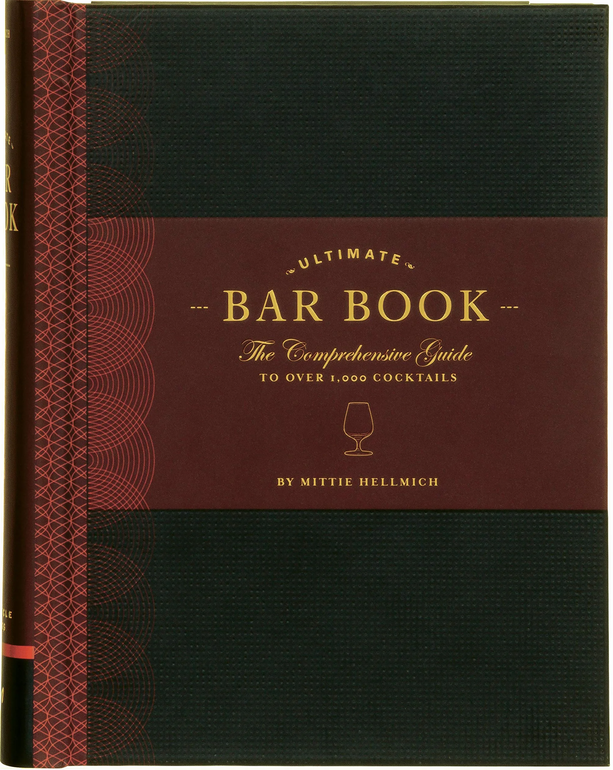 The Ultimate Bar Book: The Comprehensive Guide To Over 1,000 Cocktails