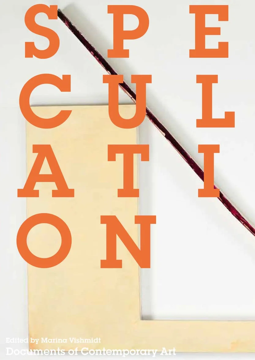 Speculation: Documents of Contemporary Art