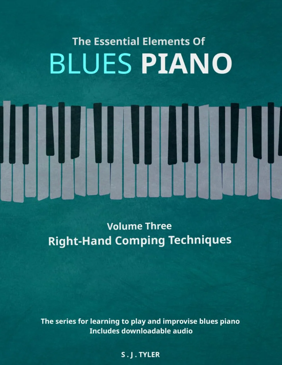 The Essential Elements Of Blues Piano: Right-Hand Comping Techniques