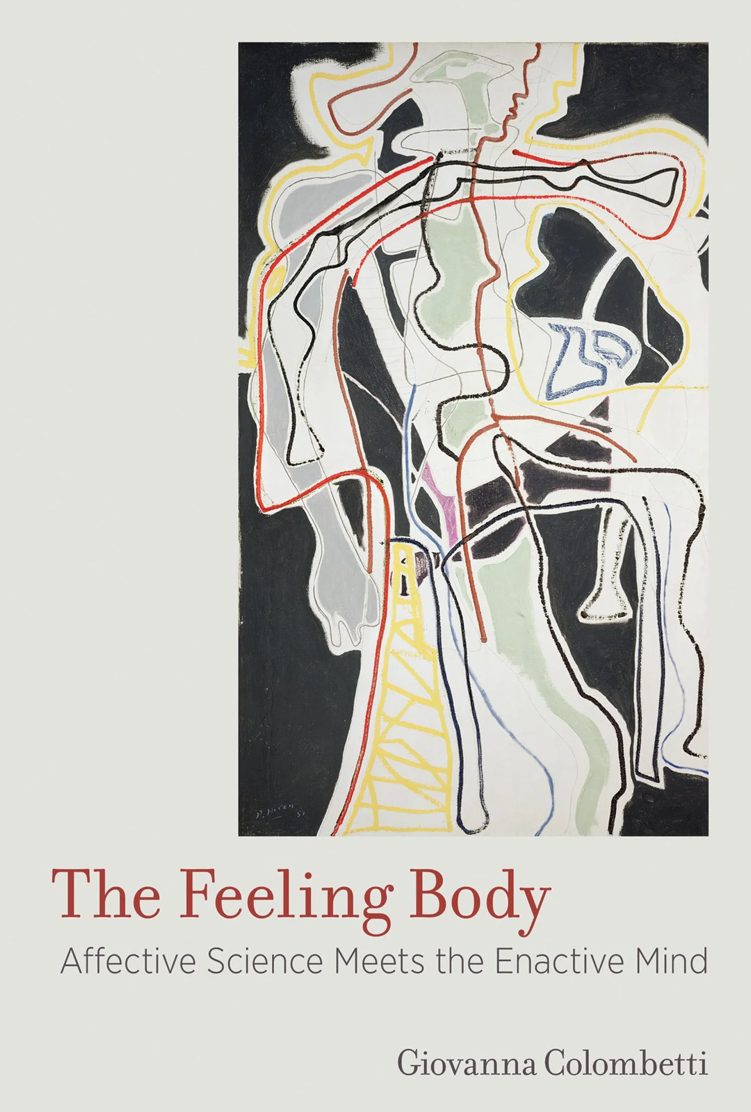 The Feeling Body: Affective Science Meets the Enactive Mind