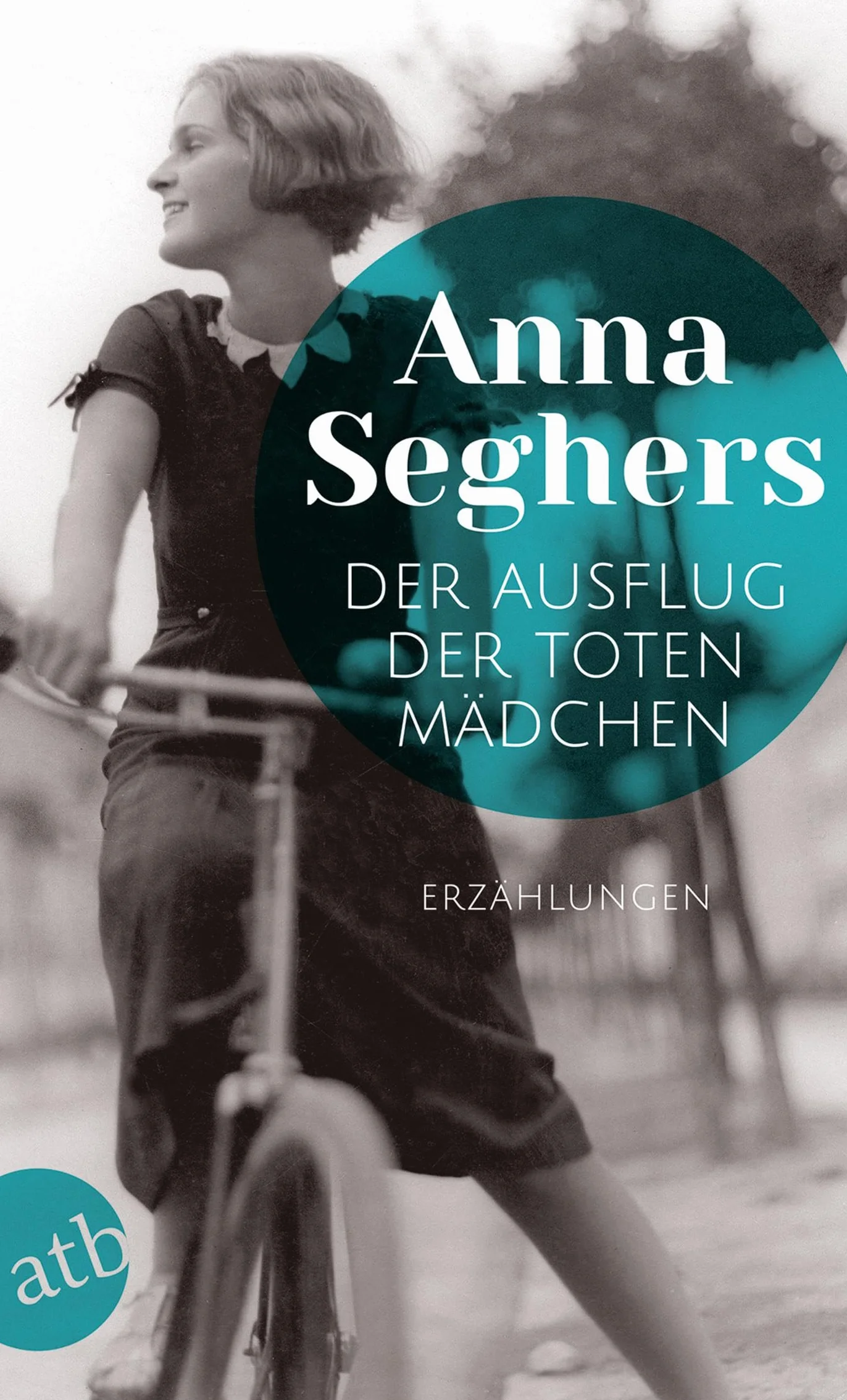 Der Ausflug der toten Mädchen: und andere Erzählungen
