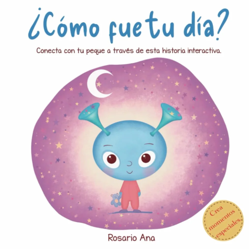 ¿Cómo fue tu día?: Libro interactivo para gestionar emociones, relajarse y conectar antes de dormir