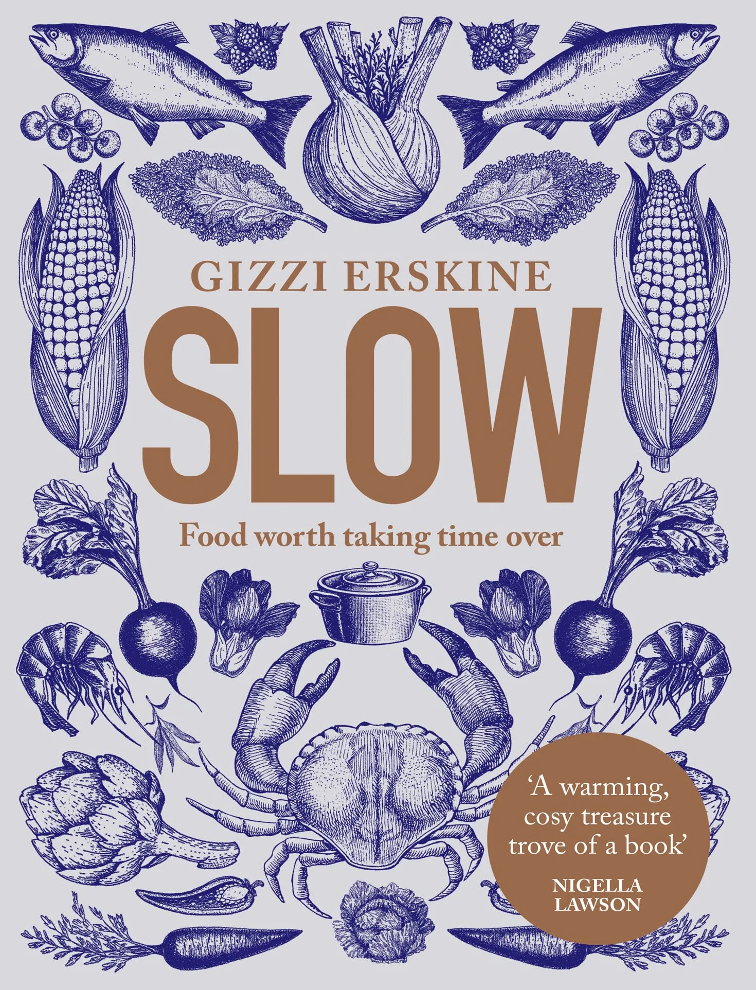 Slow: Food Worth Taking Time Over