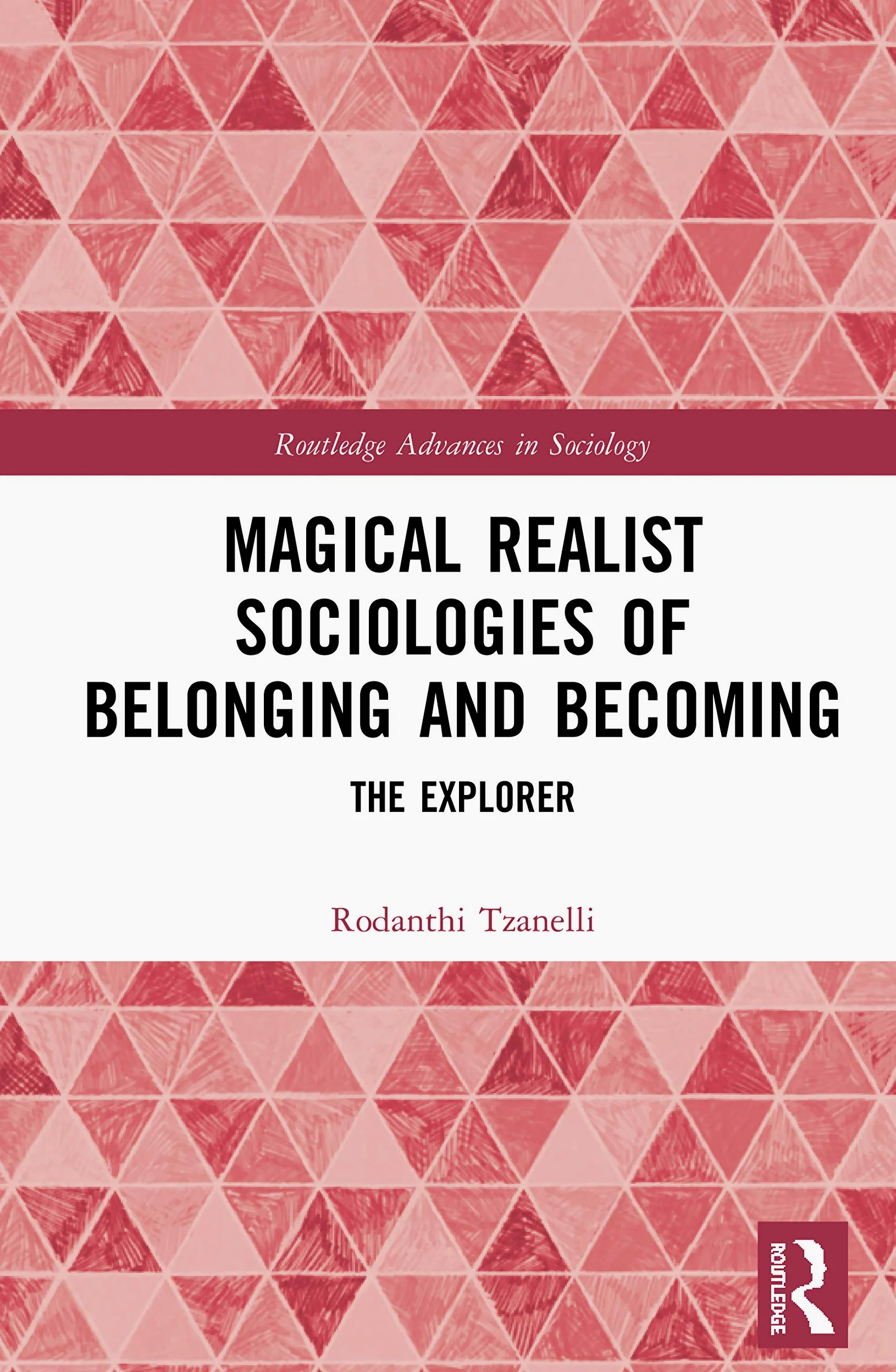 Magical Realist Sociologies of Belonging and Becoming: The Explorer